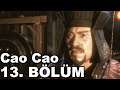 Büyük Felaket - Cao Cao Ulusu - 13 - Total War Three Kingdoms Oynuyoruz