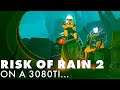 Crazy person uses 3080ti to play Risk of Rain 2