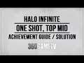 Halo Infinite One Shot Top Mid Achievement Guide (Mark an enemy located at Top Mid - matchmade game)