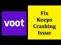 How To Fix Voot App Keeps Crashing Issue Android & Ios