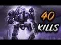 I AM FATE ITSELF | 40 Kills