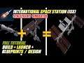 ISS , BUILD + BLUEPRINTS + TUTORIAL SPACEFLIGHT SIMULATOR
