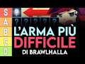 L'arma più DIFFICILE di Brawlhalla