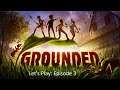 Let's Play Grounded Episode 3: acorn armour, campfire, thirst