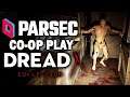 Outsiders Horror Gameplay Dread X Collection (Parsec Co-Op Play)