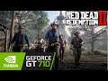 Red Dead Redemption 2 / Gt 710 Can It Run ?? Game Tasted.
