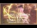SC6 Libra of Soul - Legendary Difficulty Mod Playthrough (3)
