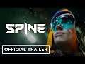 Spine - Official Cinematic Trailer | gamescom 2021