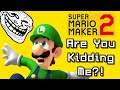 Super Mario Maker 2 - Are You Kidding Me?! Dark Troll Course (Switch)