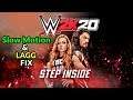 WWE 2K20/19 SLOW MOTION & LAGG FIX FOR PC