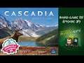 Board Game 101 (EP319) Cascadia - Règles et critique