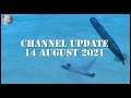 Channel Update 14 Aug 21
