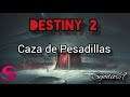 Destiny 2 | Bastión de Sombras | CAZA DE PESADILLAS - ORGULLO