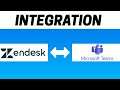 How to Integrate Zendesk with Microsoft Teams