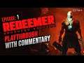 Kung Fu Fighting Action - Redeemer -  Episode 1 -  Playthrough with Commentary