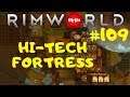 Rimworld 1.0 | Hivemind | High Tech Fortress | BigHugeNerd Let's Play