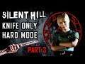 Silent Hill - Knife Only Guide - Hard Difficulty - Part 3