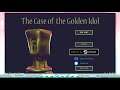 The Case of the Golden Idol Demo