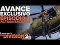 The Division 2-Avance exclusivo-Episodio 2-Actualización 6