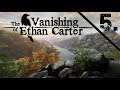 THE VANISHING OF ETHAN CARTER #5 | LA AUTENTICA REALIDAD!! (FINAL)