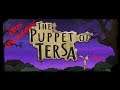 Blu's (P)reviews - The Puppet of Tersa Pt 2