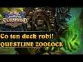 Co ten deck robi! - QUESTLINE ZOOLOCK - Hearthstone Decks (United in Stormwind)