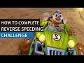 Crash Team Racing Nitro-Fueled - How to complete Reverse Speeding Challenge Easily