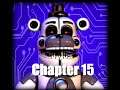 Five Nights at Freddy's: The Fourth Closet - Chapter 15 - Readthrough - REMASTERED