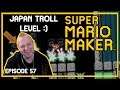 Japan Troll level :) - Mario Maker [Episode 57]