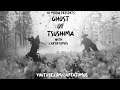LIVE HC Media Presents: Ghost of Tsushima (Part 2)