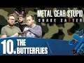 MGS Snake Easter 10 - The Butterflies