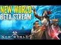 New World Open Beta Stream - First Time Playing!