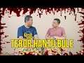 PARANORMAL EXPERIENCE: TEROR HANTU BULE