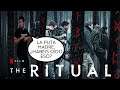 Review/Crítica "El Ritual" (2017)