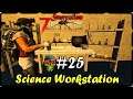 Science Workstation 👽Starvation👽 Cap 25