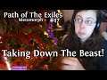 Taking Down The Beast! | Path of The Exiles #17