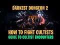 Complete Guide on How to Fight Cultists | Darkest Dungeon II Tutorials |