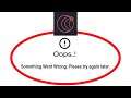 How To Fix COIN Apps Oops Something Went Wrong Error Please Try Again Later Problem Solved