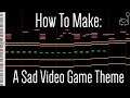 How To: Make a Sad Video Game Theme in 5 Minutes (+ Full Song at the End) || Shady Cicada