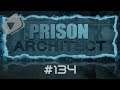 Prison Architect #FR - Episode 134