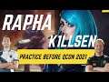 Rapha vs K1llsen | Practice before Qcon2021