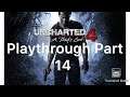 Uncharted 4 Playthrough Part 14