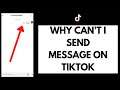 Why Can't I Send Message on TikTok (2021) | Fix TikTok Message Not Working