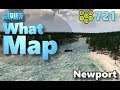 #CitiesSkylines - What Map - Map Review 721 - Newport