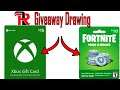 Drawing for Xbox gift card and fortnite v bucks gift card.