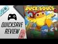 Duck Souls + (Nintendo Switch) - Quicksave Review