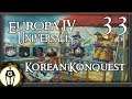 Korean Konquest | Let's Play Europa Universalis 4 1.29 Manchu Update Ep 33