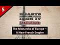 Live stream Let's Play of The Monarchs of Europe - A New French Empire l Hearts of Iron 4 l Part 5