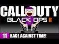 RACE AGAINST TIME! - Call of Duty: Black Ops 2 - #11 (SF5: DISPATCH)