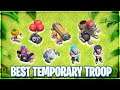 RANKING ALL 8  TEMPORARY TROOPS IN CLASH OF CLANS !?!
